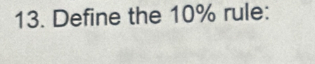 Define the 10% rule: