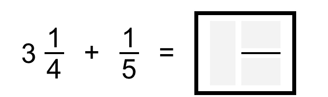 3 1/4 + 1/5 =□ frac 