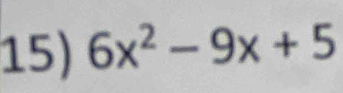 6x^2-9x+5