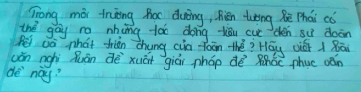 Trong mài tring hox duòing, Rién twǒng Rē Phái có 
thè gāy ro nhòng tóo dong yiǒu cuc dén su doān 
Pe oa what jrián chung cia toān thé? Hāy (iéi 8ā 
uán nghi Quán dè xuāi giái pháp dè sháo phuc ván 
de nay