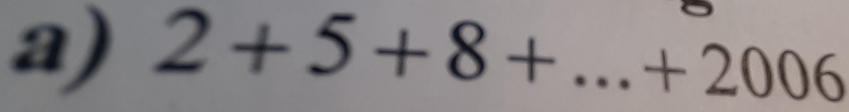 2+5+8+...+2006 _