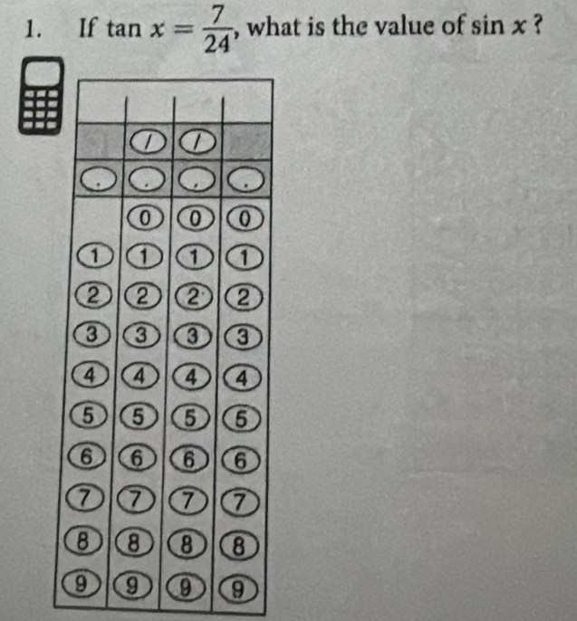 If tan x= 7/24  , what is the value of sin x ?