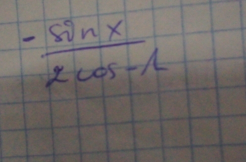  (-sin x)/2cos -1 