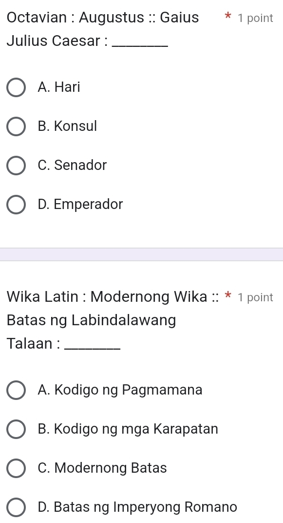 Solved: Octavian : Augustus :: Gaius * 1 point Julius Caesar :_ A. Hari ...