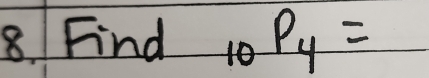 Find 40 - P_4=