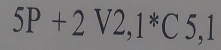 5P+2V2, 1^*C5, 1