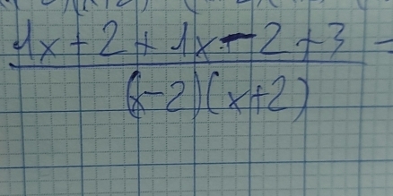  (4x+2+1x-2+3)/(x-2)(x+2) -