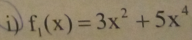 f_1(x)=3x^2+5x^4