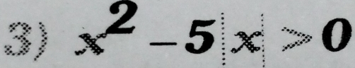 x^2-5x>0