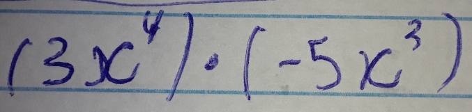 (3x^4)· (-5x^3)