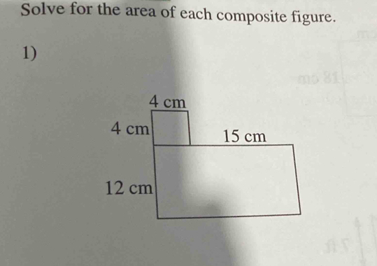 Solve for the area of each composite figure. 
1)