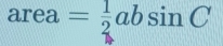 area = 1/2 absin C