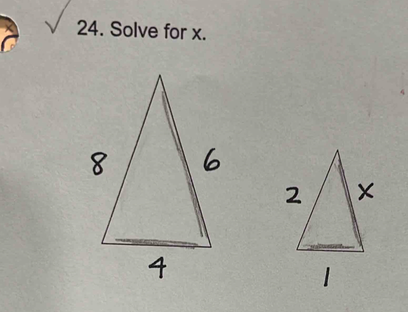 Solve for x.
4