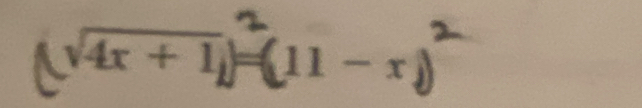 √4x + 1 = 11 - x