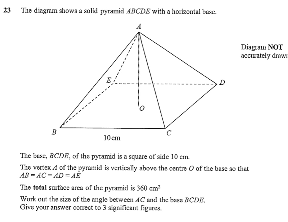 Solved: The diagram shows a solid pyramid ABCDE with a horizontal base ...