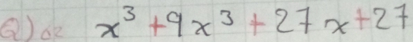 ②)62 x^3+9x^3+27x+27