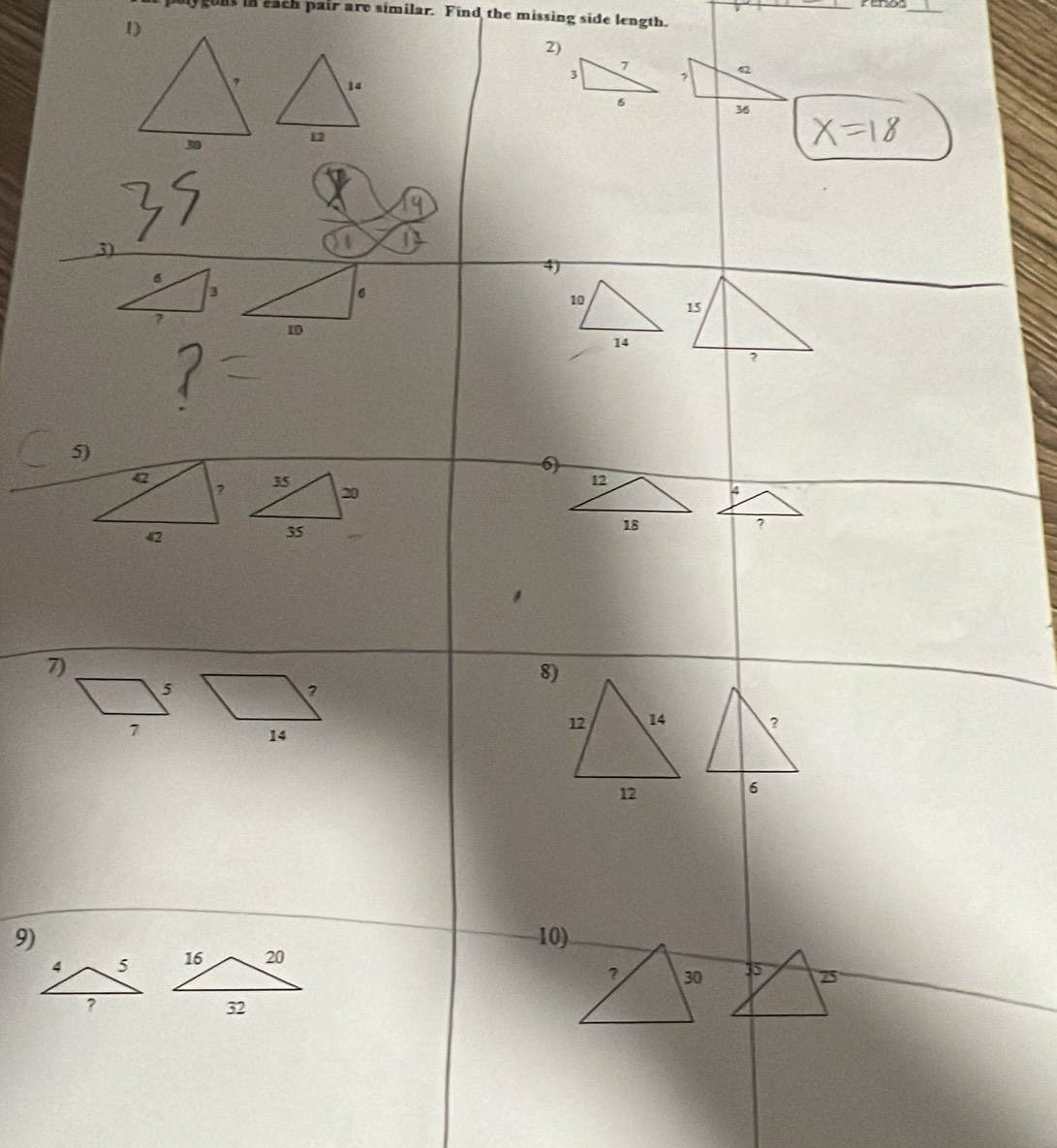 renoc 
_ 
poly gons in each pair are similar. Find the missing side length. 
1) 
2) 
7 
9)