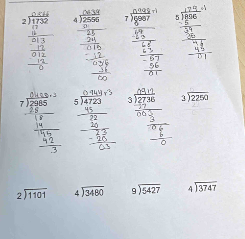 beginarrayr 2encloselongdiv 1732endarray beginarrayr 4encloselongdiv 2556endarray beginarrayr 7encloselongdiv 6987 0 hline endarray 5encloselongdiv 896
beginarrayr 7encloselongdiv 2985endarray beginarrayr 5encloselongdiv 4723endarray beginarrayr 3encloselongdiv 2736endarray beginarrayr 3encloselongdiv 2250endarray
beginarrayr 2encloselongdiv 1101endarray beginarrayr 4encloselongdiv 3480endarray beginarrayr 9encloselongdiv 5427endarray beginarrayr 4encloselongdiv 3747endarray