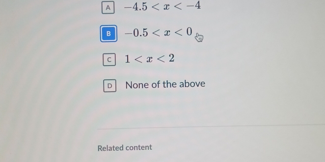 A -4.5
B -0.5
C 1
D None of the above
Related content