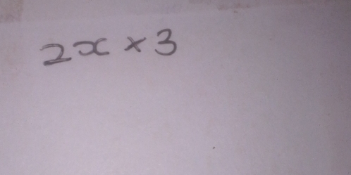 2x* 3