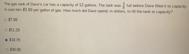 Solved: The gas tank of Dave's car has a capacity of 12 gallons. The ...