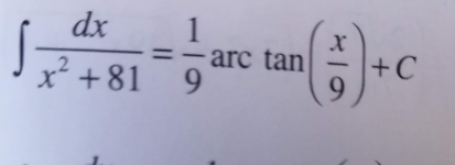 ∈t  dx/x^2+81 = 1/9  arc tan ( x/9 )+C