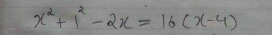 x^2+1^2-2x=16(x-4)