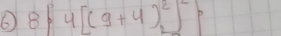 ①8p 4[(9+4)^2_2]^-