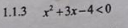 x^2+3x-4<0</tex>