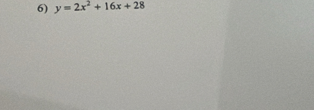 y=2x^2+16x+28