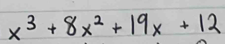 x^3+8x^2+19x+12