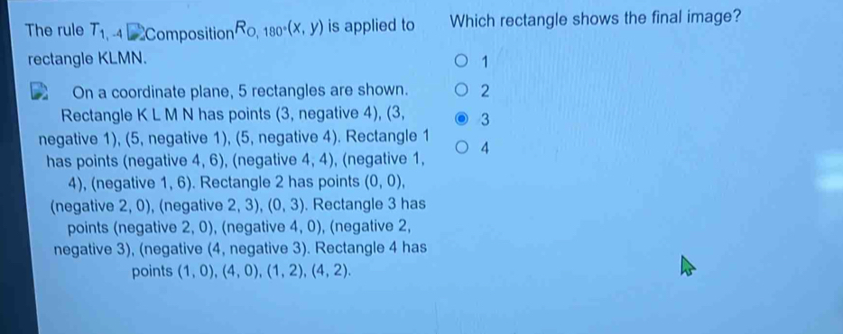 Solved: The rule T_1 4 Composition R_c 180°(x,y) is applied to Which ...