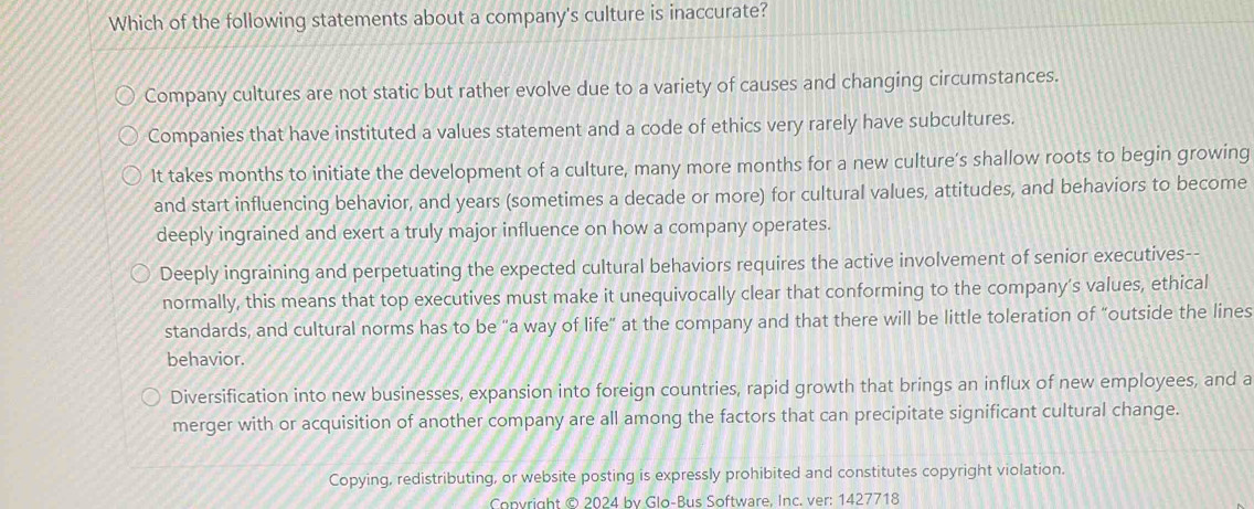 Solved: Which of the following statements about a company's culture is ...