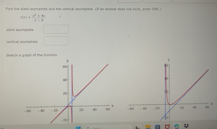 Solved: Find the slant asymptote and the vertical asymptote. (If an ...