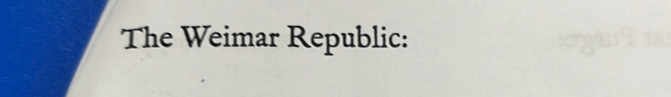 The Weimar Republic: