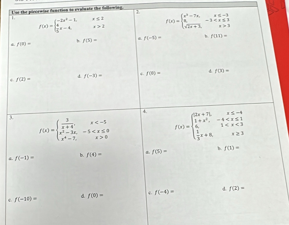 wise function to evaluate the following.
c
3
a
c