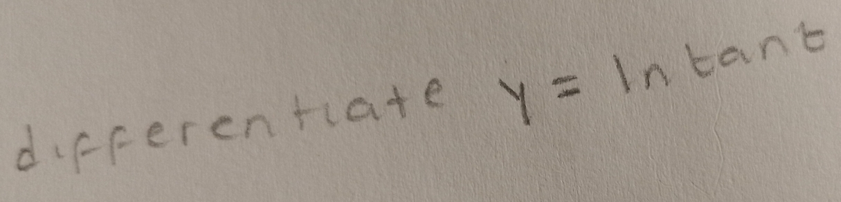 differentate y=ln tan t