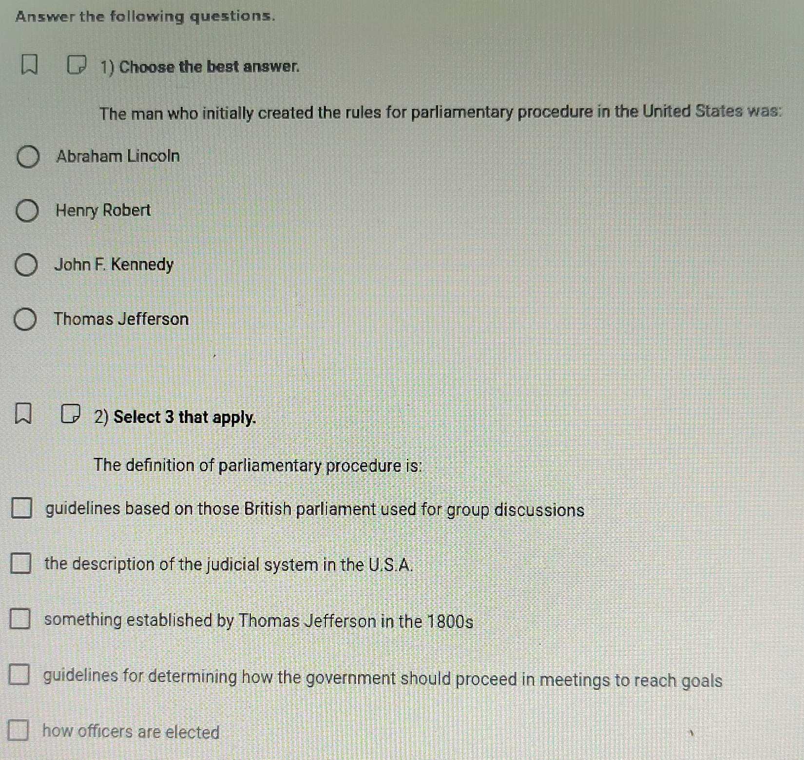 Solved: Answer the following questions. 1) Choose the best answer. The ...