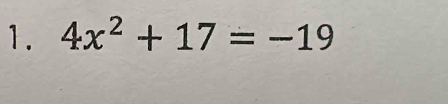 4x^2+17=-19