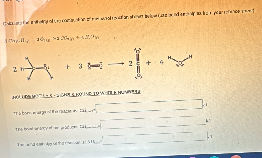 Solved: Calculate the enthalpy of the combustion of methanol reaction ...
