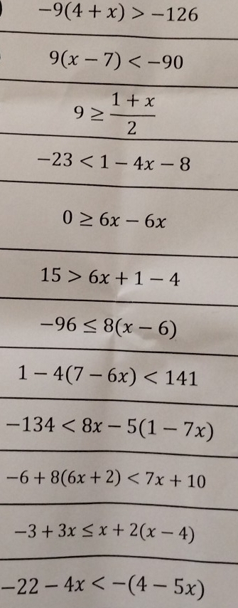 -9(4+x)>-126
-22-4x<-(4-5x)