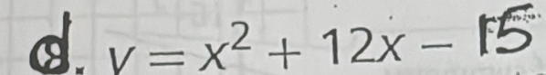 v=x^2+12x-15