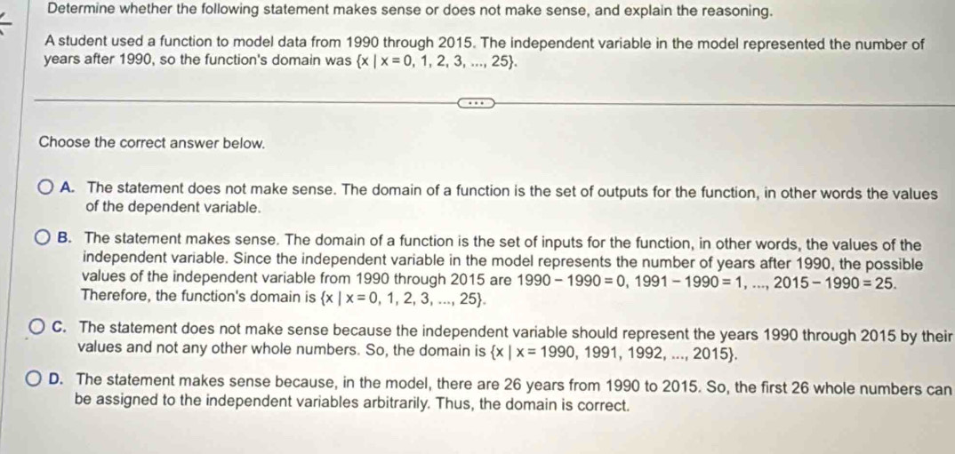 Solved: Determine whether the following statement makes sense or does ...
