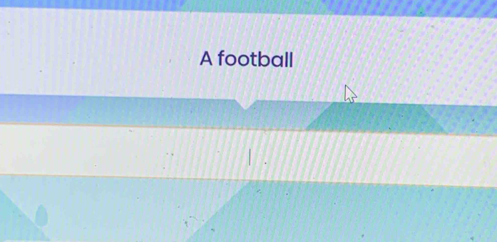 A football