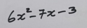 6x^2-7x-3