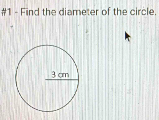 #1 - Find the diameter of the circle.