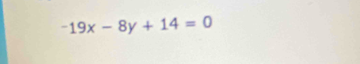 -19x-8y+14=0