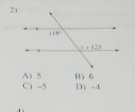 A) 5 B) 6
C) -5 D) -4