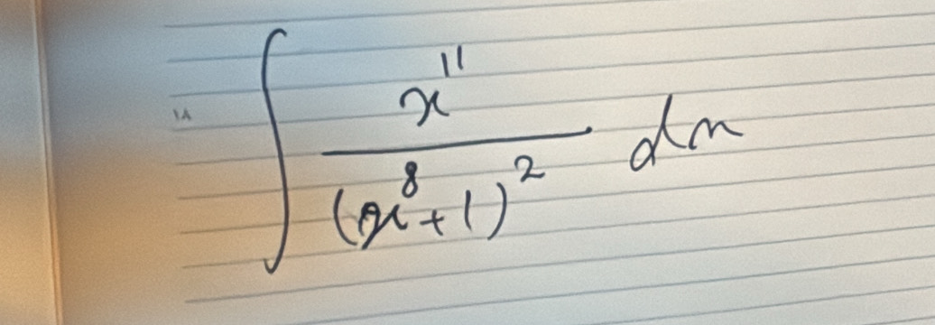 IA ∈t frac x^(11)(x^8+1)^2dx