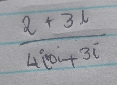  (2+3i)/4ioi+3i 